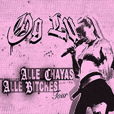 OG LU - Alle Chayas Alle Bitches Tour 2027 11.02.2027 Im Wizemann Stuttgart