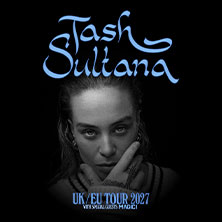 TASH SULTANA 15.03.2027 LANXESS arena