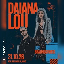 Daiana Lou & Support 31.10.2026 B58 Braunschweig