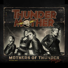 Thundermother - Mothers of Thunder Tour 2027 20.02.2027 Live Music Hall