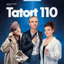 Tatort 110 - H. Blank, A. Geißler, M. Haupt, Musik: J. Leistner 17.10.2026 academixer