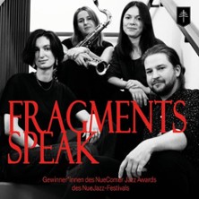 Fragments Speak 17.10.2026 Kulturzentrum Oberfichtenmühle