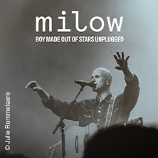 Milow - Boy Made Out Of Stars Unplugged 10.11.2026 Kultur- und Kommunikationszentrum Pavillon