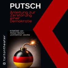 PUTSCH – Anleitung zur Zerstörung 11.10.2026 Talton Theater
