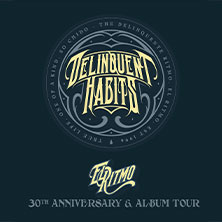 Delinquent Habits - El Ritmo: 30th Anniversary & Album Tour 06.12.2026 Club Bahnhof Ehrenfeld