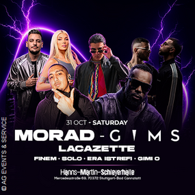 MORAD, GIMS, LACAZETTE, SOLO, ERA ISTREF, FINEM, GIMI-O - History in Stuttgart 31.10.2026 Hanns-Martin-Schleyer-Halle
