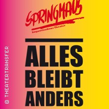 Improvisationstheater Springmaus - Alles bleibt anders 11.09.2027 Savoy Theater