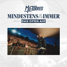 Mo-Torres - Mindestens Für Immer - Tour 10.07.2027 KUNST!RASEN Bonn