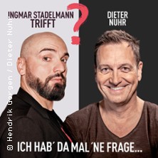 Ingmar Stadelmann trifft Dieter Nuhr: Ich hab' da mal 'ne Frage 10.11.2026 Urania