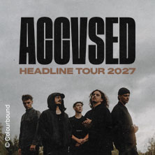 Accvsed - Headline Tour 2027 06.03.2027 Lux
