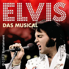 ELVIS - Das Musical 24.02.2027 Westfalenhalle