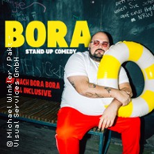 BORA - AUF NACH BORA BORA - ALL INCLUSIVE (Das neue Programm) 29.04.2027 Comedy Club Düsseldorf
