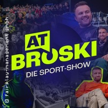 At Broski - die Sport-Show 14.12.2026 Alte Farbwerke
