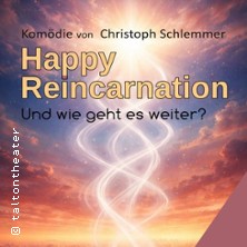 Happy Reincarnation 21.03.2027 Talton Theater