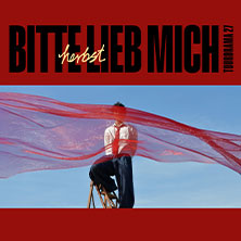 herbst - bitte lieb mich - tourdrama 2027 19.03.2027 Uebel & Gefährlich