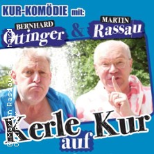 Eine Kur-Komödie - Kerle auf Kur 18.11.2026 Kurhaus