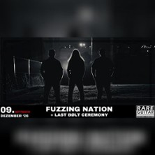 Fuzzing Nation + Last Bolt Ceremony 09.12.2026 Clubschiene