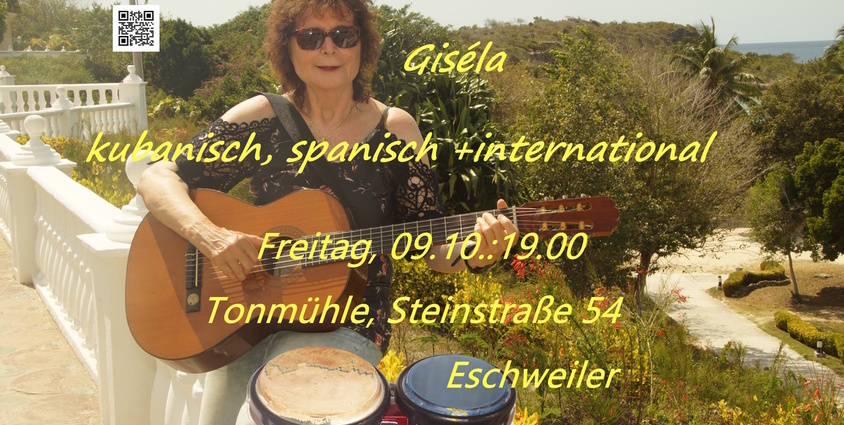 Kubanisch + Mehr mit Giséla Leyk 09.10.2026 Tonmühle