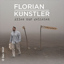 Florian Künstler - Alles nur geliehen - Tour 2027 17.04.2027 Im Wizemann Stuttgart