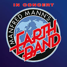 Manfred Mann's Earth Band 18.02.2027 Die Glocke