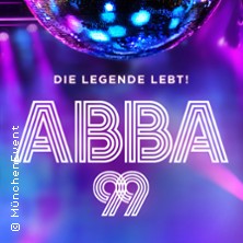 ABBA 99 - Die Legende lebt! - ABBA 99 präsentiert die großen ABBA-Hits 31.12.2026 Kultur- und Kongresszentrum Liederhalle Stuttgart