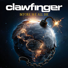 Clawfinger - Before We All Die Tour 03.11.2026 Uebel & Gefährlich