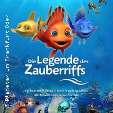 Legende des Zauberriffs - Teil 1 17.10.2026 Planetarium Frankfurt