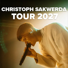 Christoph Sakwerda - Tour 2027 29.05.2027 Feierwerk