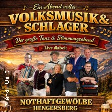 Ein Abend voller Volksmusik & Schlager 21.11.2026 Nothaftgewölbe