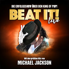 BEAT IT! - Die Erfolgsshow über den King of Pop! 24.02.2027 Saarlandhalle Saarbrücken