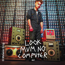 Look Mum No Computer 18.02.2027 Flex