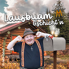 Addnfahrer - Lausbuam Gschicht'n 02.12.2026 Alter Schlachthof Dresden