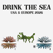Drink The Sea 08.10.2026 GLORIA