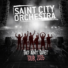 Saint City Orchestra - This Ain´t Quiet Tour 2026 29.10.2026 Sudhaus Tübingen