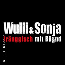 Wulli & Sonja fränggisch mit Bäänd 03.03.2027 Comödie Fürth