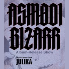 Asmodi Bizarr + Support: Julika - Record-Release-Show 28.11.2026 Ratinger Hof