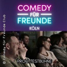 Comedy für Freunde - Stand-Up Testbühne 26.11.2026 Comedy für Freunde Club Köln