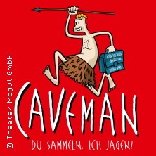 Caveman - Du sammeln. Ich jagen 30.10.2026 Stratmanns Theater im Europahaus