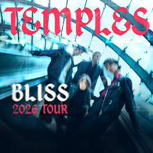 Temples - 2026 UK / EU Bliss Tour 30.10.2026 Gebäude 9