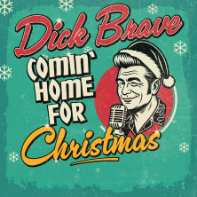 DICK BRAVE 2026 - comin' home for christmas 04.11.2026 Capitol Theater