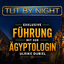 Öffentliche Führung | TUTANCHAMUN - Ein Immersives Abenteuer 08.10.2026 Alte Druckerei