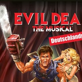 Evil Dead - Das Musical 25.10.2026 Metropol Theater Bremen