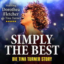 Simply The Best - Die Tina Turner Story 15.10.2026 Hansa-Theatersaal