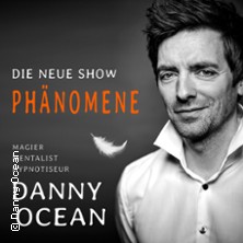 Dinnershow: Phänomene - Danny Ocean 06.11.2026 Naturparadies Burg Rabenstein