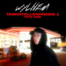 wylhem - Tankstellenpoesie 1 Tour 2026 11.12.2026 Puschkin Club