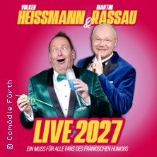 Heissmann & Rassau - Heißmann & Rassau Live 2027 07.03.2027 Konzert- und Kongresszentrum Harmonie