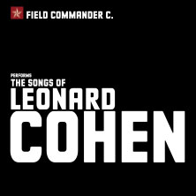 Field Commander C. - The Songs of Leonard Cohen 10.04.2027 Unser Lieben Frauen Kirche