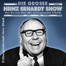 Die große Heinz-Erhardt-Show - Das Musical über den unvergessenen Schelm 10.10.2026 Europahalle Trier