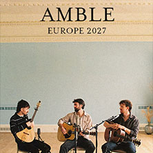 Amble - Europe 2027 25.02.2027 Live Music Hall