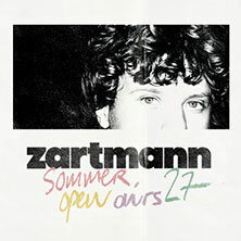 zartmann - sommer open airs '27 13.08.2027 BraWo Bühne